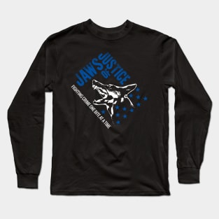 Jaws of Justice  - K-9 Unit  -German Shepherd Long Sleeve T-Shirt